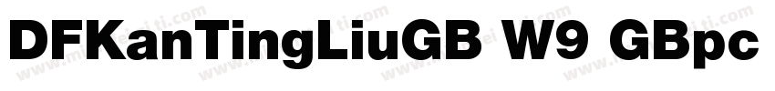 DFKanTingLiuGB W9 GBpc EUC H字体转换